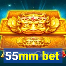 55mm bet